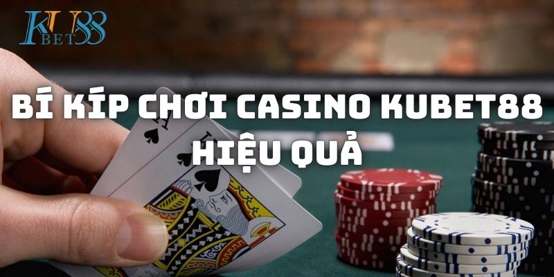 Bí kíp giúp đánh bạc hiệu quả hơn